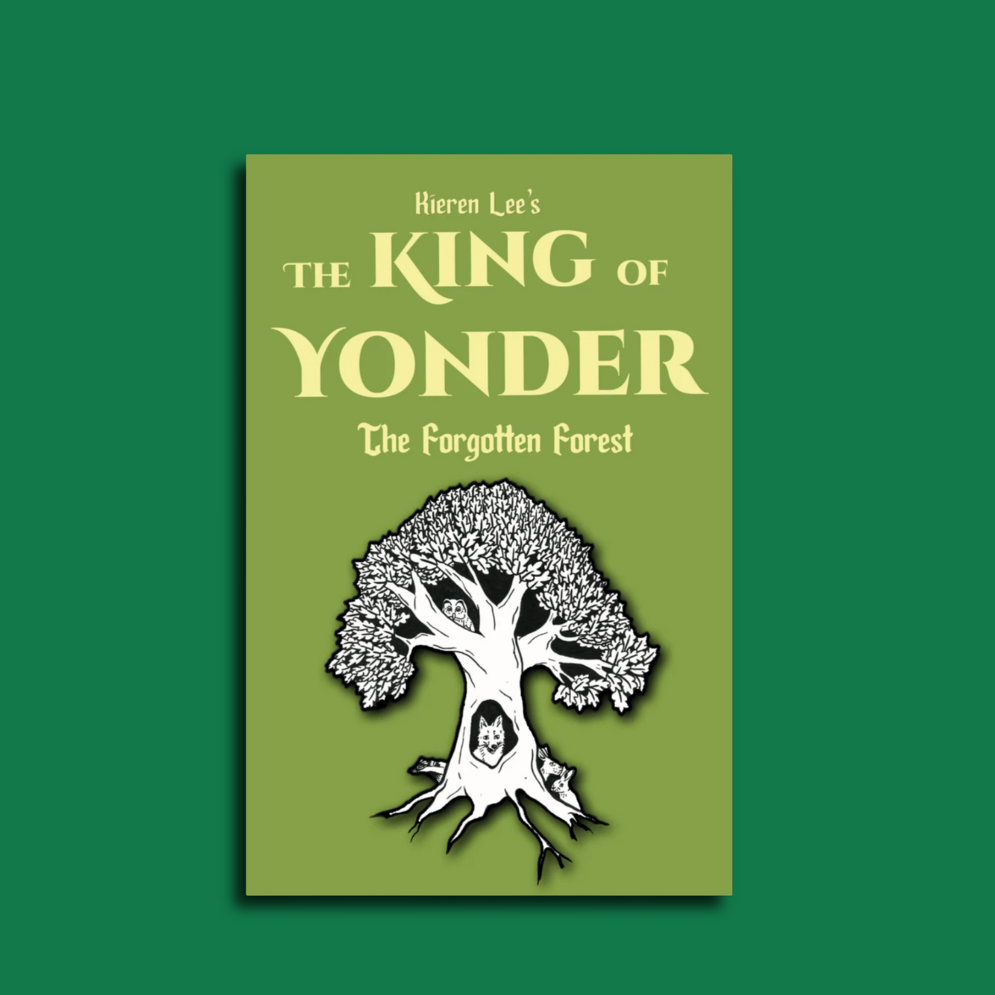 The King of Yonder The Forgotten Forest