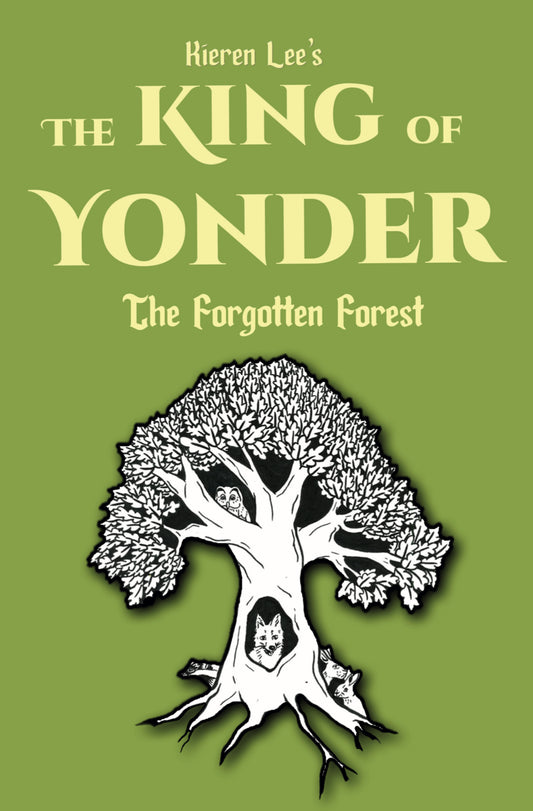 The King of Yonder The Forgotten Forest